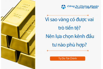 Vì sao vàng có được vai trò tiền tệ?