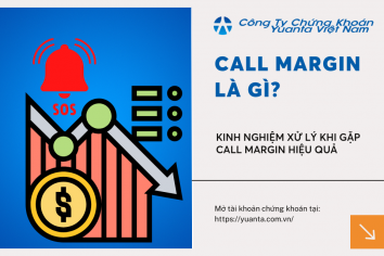 Call margin là gì? Kinh nghiệm xử lý khi gặp call margin hiệu quả