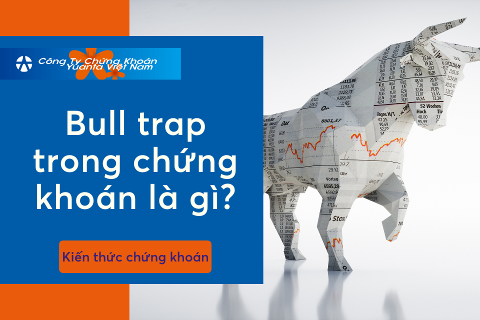 Bull trap trong chứng khoán là gì?