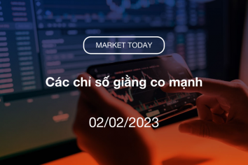 Market Today 02/02/2023: Các chỉ số giằng co mạnh