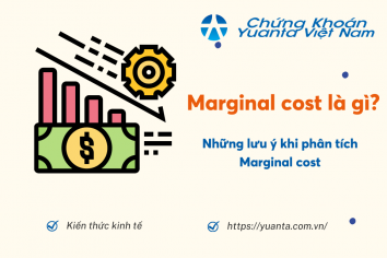 Marginal cost là gì? Những lưu ý khi phân tích Marginal cost