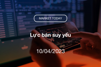 Market Today 10/04/2023: Lực bán suy yếu