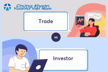 Hiểu về Trader và Investor một cách chính xác nhất