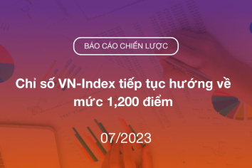 BCCL Tháng 07/2023: Chỉ số VN-Index tiếp tục hướng về mức 1,200 điểm