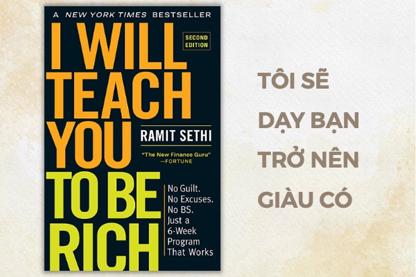 Tôi sẽ dạy bạn trở nên giàu có (I Will Teach You to Be Rich) - Ramit Sethi