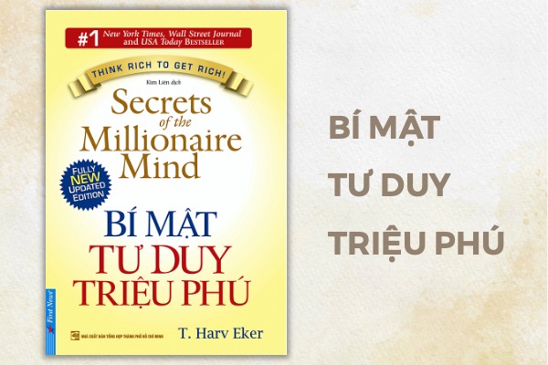 Bí mật tư duy triệu phú (The Secrets of the Millionaire Mind) - T. Harv Eker