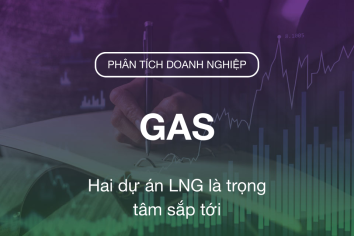 GAS: Hai dự án LNG là trọng tâm sắp tới