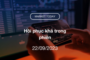 Market Today 22/09/2023: Hồi phục khá trong phiên