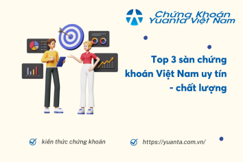 Top 3 sàn chứng khoán Việt Nam uy tín – chất lượng
