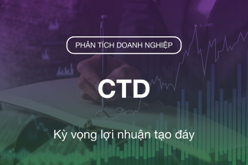 CTD: Kỳ vọng lợi nhuận tạo đáy