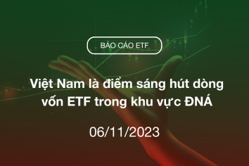 Fund Flow 06/11/2023: Việt Nam là điểm sáng hút dòng vốn ETF trong khu vực ĐNÁ