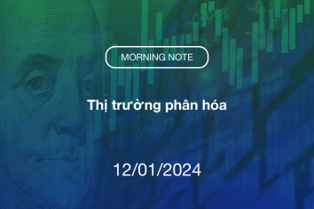 MORNING NOTE 12/01/2024 – Thị trường phân hóa