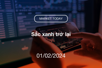 Market Today 01/02/2024: Sắc xanh trở lại