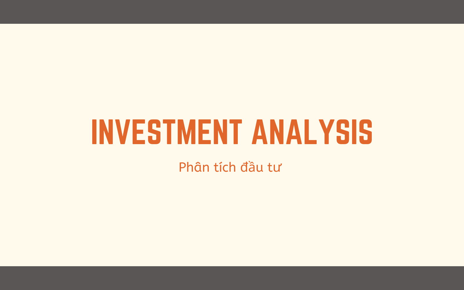 Phân tích đầu tư bao gồm sự xem xét chi tiết về sức khỏe tài chính, triển vọng kinh doanh, và yếu tố thị trường liên quan