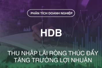 HDB: THU NHẬP LÃI RÒNG THÚC ĐẨY TĂNG TRƯỞNG LỢI NHUẬN [THỊ GIÁ: 23.300; MỤC TIÊU: 29.450 — MUA]