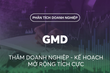 GMD: THĂM DOANH NGHIỆP – KẾ HOẠCH MỞ RỘNG TÍCH CỰC [THỊ GIÁ: 84.000; MỤC TIÊU: N/A – KHÔNG ĐÁNH GIÁ]