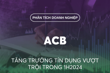 NGÂN HÀNG TMCP Á CHÂU (ACB): TĂNG TRƯỞNG TÍN DỤNG VƯỢT TRỘI TRONG 1H2024 [THỊ GIÁ: 25.100; MỤC TIÊU: 28.510 — MUA]