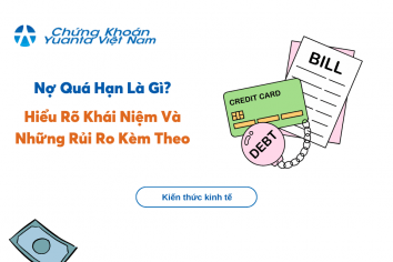 Nợ Quá Hạn Là Gì? Hiểu Rõ Khái Niệm Và Những Rủi Ro Kèm Theo