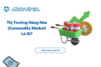 Thị Trường Hàng Hóa (Commodity Market) Là Gì? Có vai trò gì?