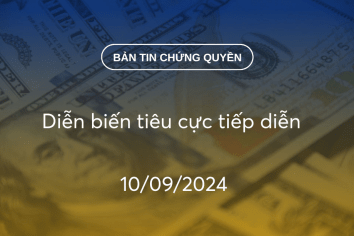 Bản tin chứng quyền 10/09/2024: Diễn biến tiêu cực tiếp diễn