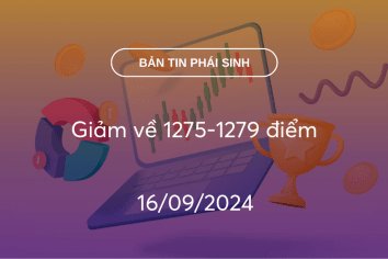 Bản tin phái sinh 16/09/2024: Giảm về 1275-1279 điểm