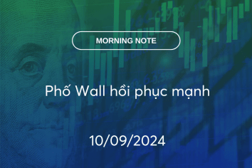 MORNING NOTE 10/09/2024 – Phố Wall hồi phục mạnh