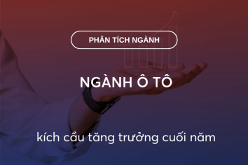 Ngành Ô tô kích cầu tăng trưởng cuối năm