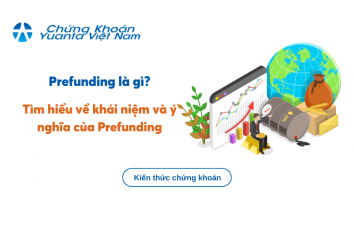 Prefunding là gì? Tìm hiểu về khái niệm và ý nghĩa của Prefunding