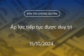 Bản tin chứng quyền 15/10/2024: Áp lực tiếp tục được duy trì