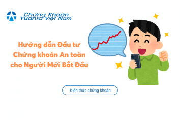 Hướng dẫn Đầu tư Chứng khoán An toàn cho Người Mới Bắt Đầu