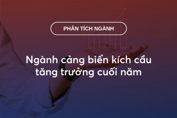 Ngành cảng biển kích cầu tăng trưởng cuối năm