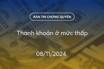 Bản tin chứng quyền 08/11/2024: Thanh khoản ở mức thấp