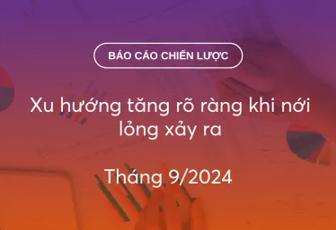 BCCL Tháng 9/2024: Xu hướng tăng rõ ràng khi nới lỏng xảy ra