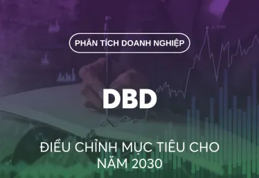 DBD: ĐIỀU CHỈNH MỤC TIÊU CHO NĂM 2030 [THỊ GIÁ: 44.100 — KHÔNG ĐÁNH GIÁ]