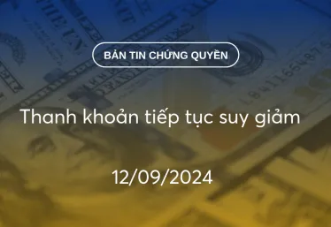 Bản tin chứng quyền 12/09/2024: Thanh khoản tiếp tục suy giảm