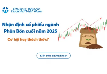 Nhận định cổ phiếu ngành Phân Bón cuối năm 2025 – Cơ hội hay thách thức?